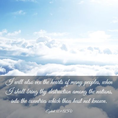 Picture 03 - Ezekiel 32:9 ASV - I will also vex the hearts of many peoples, when - Bible Verse Picture
