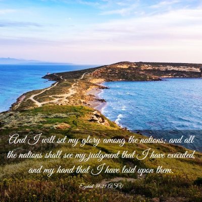 Picture 03 - Ezekiel 39:21 ASV - And I will set my glory among the nations; and - Bible Verse Picture
