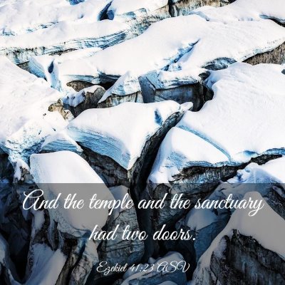 Picture 03 - Ezekiel 41:23 ASV - And the temple and the sanctuary had two - Bible Verse Picture
