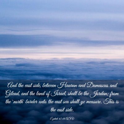 Picture 03 - Ezekiel 47:18 ASV - And the east side, between Hauran and Damascus - Bible Verse Picture