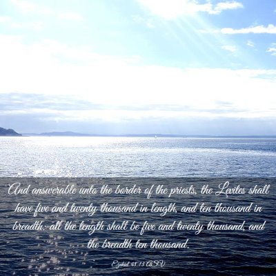 Picture 03 - Ezekiel 48:13 ASV - And answerable unto the border of the priests, - Bible Verse Picture