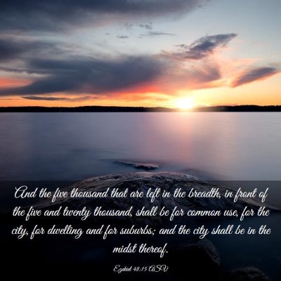 Picture 03 - Ezekiel 48:15 ASV - And the five thousand that are left in the - Bible Verse Picture