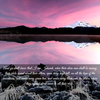Picture 03 - Ezekiel 6:13 ASV - And ye shall know that I am Jehovah, when their - Bible Verse Picture