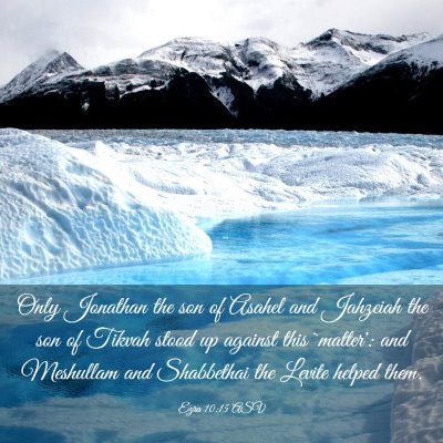 Picture 03 - Ezra 10:15 ASV - Only Jonathan the son of Asahel and Jahzeiah the - Bible Verse Picture
