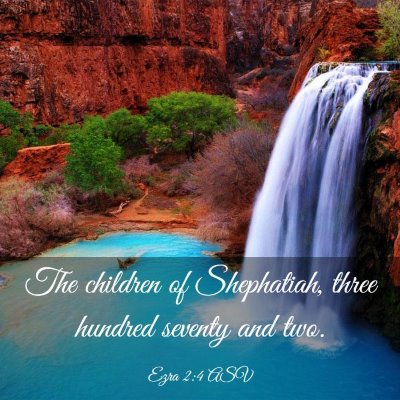 Picture 03 - Ezra 2:4 ASV - The children of Shephatiah, three hundred seventy - Bible Verse Picture
