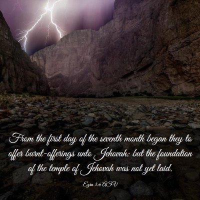 Picture 03 - Ezra 3:6 ASV - From the first day of the seventh month began - Bible Verse Picture