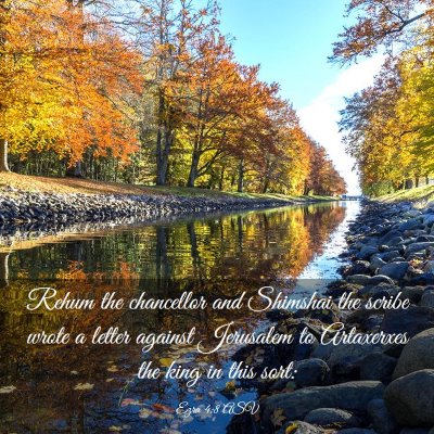 Picture 03 - Ezra 4:8 ASV - Rehum the chancellor and Shimshai the scribe - Bible Verse Picture