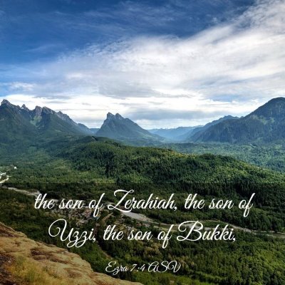 Picture 03 - Ezra 7:4 ASV - the son of Zerahiah, the son of Uzzi, the son of - Bible Verse Picture