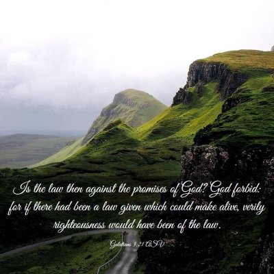 Picture 03 - Galatians 3:21 ASV - Is the law then against the promises of God? God - Bible Verse Picture