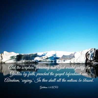 Picture 03 - Galatians 3:8 ASV - And the scripture, foreseeing that God would - Bible Verse Picture