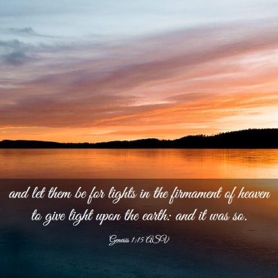 Picture 03 - Genesis 1:15 ASV - and let them be for lights in the firmament of - Bible Verse Picture