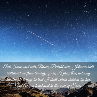 Picture 03 - Genesis 16:2 ASV - And Sarai said unto Abram, Behold now, Jehovah - Bible Verse Picture