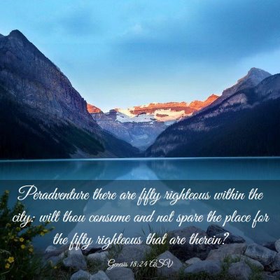 Picture 03 - Genesis 18:24 ASV - Peradventure there are fifty righteous within the - Bible Verse Picture