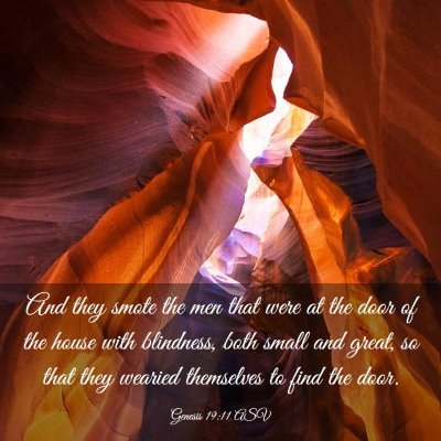 Picture 03 - Genesis 19:11 ASV - And they smote the men that were at the door of - Bible Verse Picture