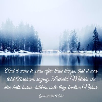 Picture 03 - Genesis 22:20 ASV - And it came to pass after these things, that it - Bible Verse Picture