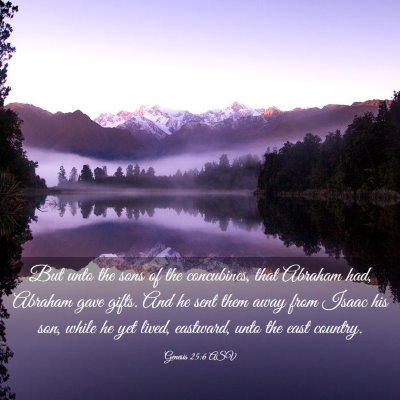 Picture 03 - Genesis 25:6 ASV - But unto the sons of the concubines, that Abraham - Bible Verse Picture