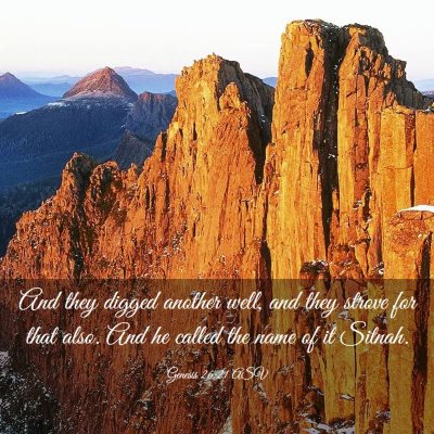 Picture 03 - Genesis 26:21 ASV - And they digged another well, and they strove for - Bible Verse Picture