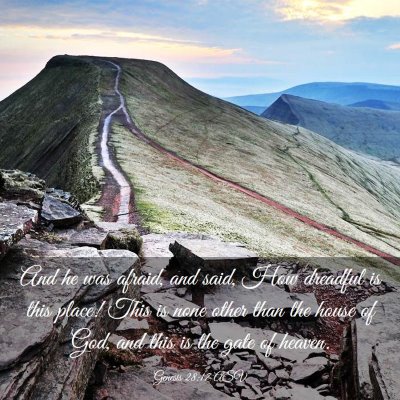 Picture 03 - Genesis 28:17 ASV - And he was afraid, and said, How dreadful is this - Bible Verse Picture