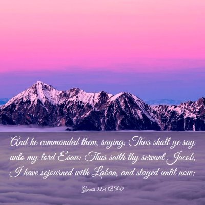 Picture 03 - Genesis 32:4 ASV - And he commanded them, saying, Thus shall ye say - Bible Verse Picture