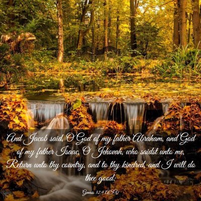 Picture 03 - Genesis 32:9 ASV - And Jacob said, O God of my father Abraham, and - Bible Verse Picture