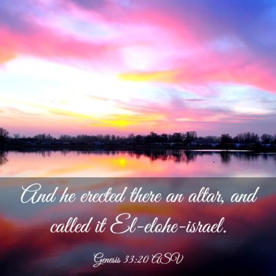 Picture 03 - Genesis 33:20 ASV - And he erected there an altar, and called it - Bible Verse Picture