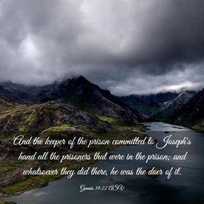 Picture 03 - Genesis 39:22 ASV - And the keeper of the prison committed to - Bible Verse Picture