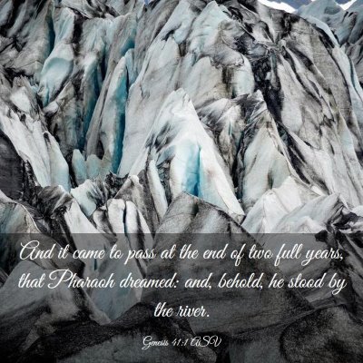Picture 03 - Genesis 41:1 ASV - And it came to pass at the end of two full years, - Bible Verse Picture