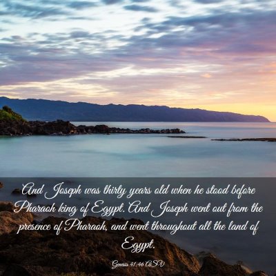 Picture 03 - Genesis 41:46 ASV - And Joseph was thirty years old when he stood - Bible Verse Picture