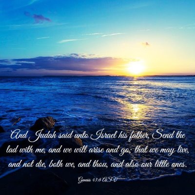Picture 03 - Genesis 43:8 ASV - And Judah said unto Israel his father, Send the - Bible Verse Picture