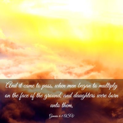 Picture 03 - Genesis 6:1 ASV - And it came to pass, when men began to multiply - Bible Verse Picture