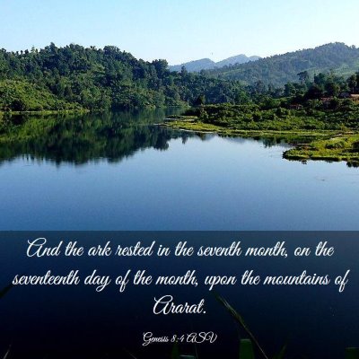 Picture 03 - Genesis 8:4 ASV - And the ark rested in the seventh month, on the - Bible Verse Picture