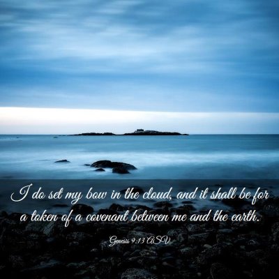 Picture 03 - Genesis 9:13 ASV - I do set my bow in the cloud, and it shall be for - Bible Verse Picture
