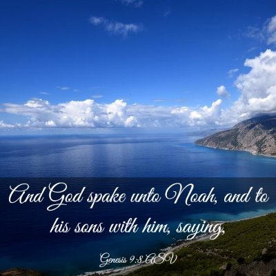 Picture 03 - Genesis 9:8 ASV - And God spake unto Noah, and to his sons with - Bible Verse Picture