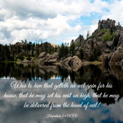 Picture 03 - Habakkuk 2:9 ASV - Woe to him that getteth an evil gain for his - Bible Verse Picture
