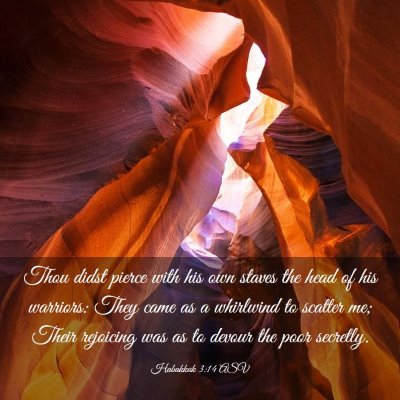 Picture 03 - Habakkuk 3:14 ASV - Thou didst pierce with his own staves the head of - Bible Verse Picture