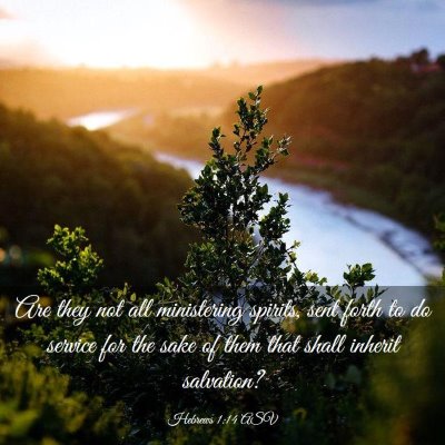 Picture 03 - Hebrews 1:14 ASV - Are they not all ministering spirits, sent forth - Bible Verse Picture