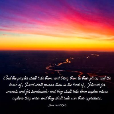 Picture 03 - Isaiah 14:2 ASV - And the peoples shall take them, and bring them - Bible Verse Picture