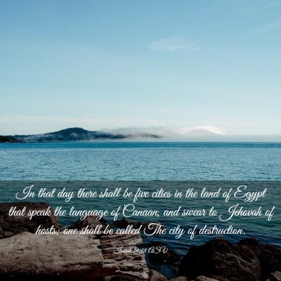 Picture 03 - Isaiah 19:18 ASV - In that day there shall be five cities in the - Bible Verse Picture