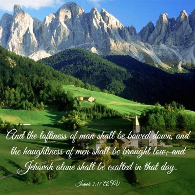 Picture 03 - Isaiah 2:17 ASV - And the loftiness of man shall be bowed down, and - Bible Verse Picture