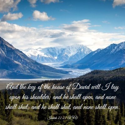 Picture 03 - Isaiah 22:22 ASV - And the key of the house of David will I lay upon - Bible Verse Picture