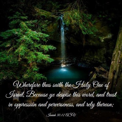 Picture 03 - Isaiah 30:12 ASV - Wherefore thus saith the Holy One of Israel, - Bible Verse Picture