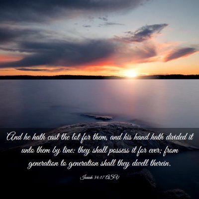 Picture 03 - Isaiah 34:17 ASV - And he hath cast the lot for them, and his hand - Bible Verse Picture