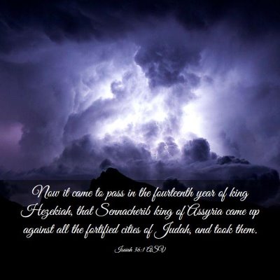 Picture 03 - Isaiah 36:1 ASV - Now it came to pass in the fourteenth year of - Bible Verse Picture