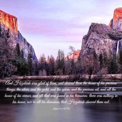 Picture 03 - Isaiah 39:2 ASV - And Hezekiah was glad of them, and showed them - Bible Verse Picture