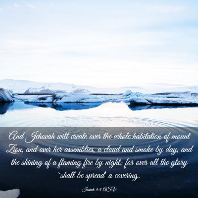 Picture 03 - Isaiah 4:5 ASV - And Jehovah will create over the whole habitation - Bible Verse Picture