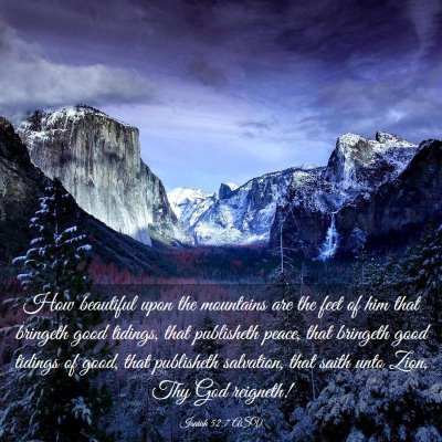 Picture 03 - Isaiah 52:7 ASV - How beautiful upon the mountains are the feet of - Bible Verse Picture