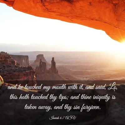 Picture 03 - Isaiah 6:7 ASV - and he touched my mouth with it, and said, Lo, - Bible Verse Picture