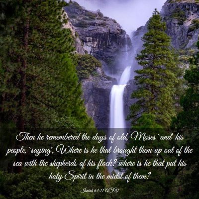 Picture 03 - Isaiah 63:11 ASV - Then he remembered the days of old, Moses `and' - Bible Verse Picture