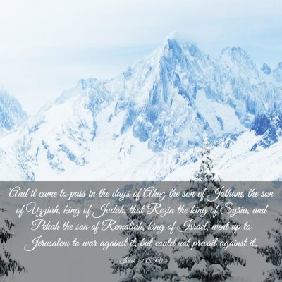 Picture 03 - Isaiah 7:1 ASV - And it came to pass in the days of Ahaz the son - Bible Verse Picture