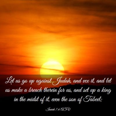 Picture 03 - Isaiah 7:6 ASV - Let us go up against Judah, and vex it, and let - Bible Verse Picture